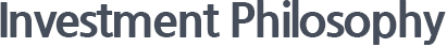 Investment Philosophy